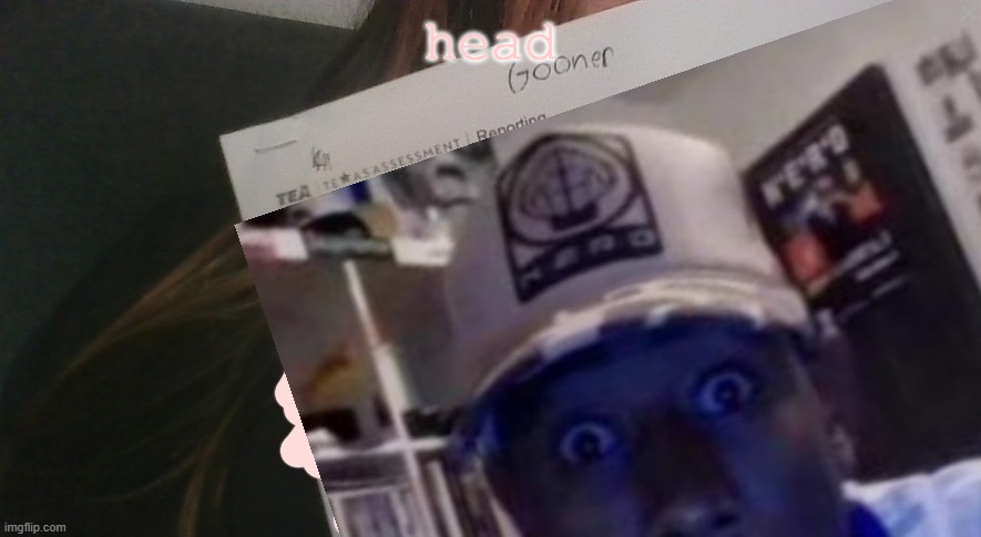 tyler gooner paper | head | image tagged in tyler gooner paper | made w/ Imgflip meme maker