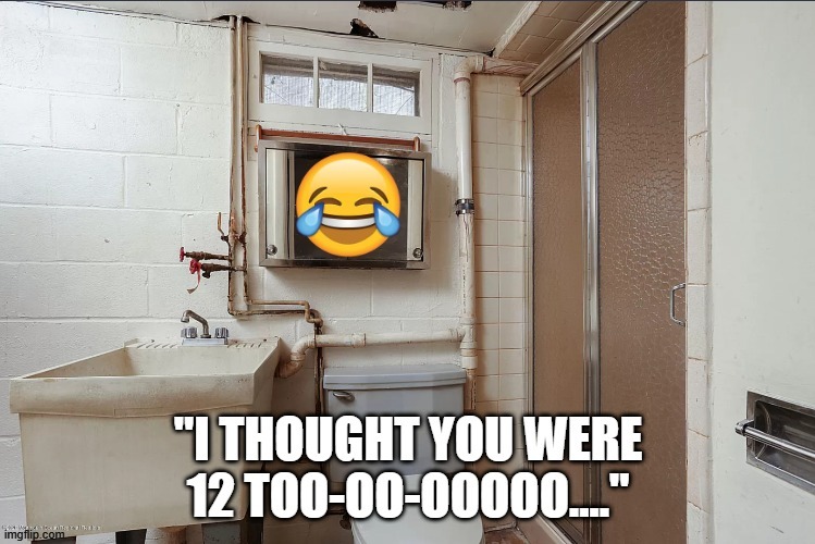 IYKYK | image tagged in bathroom,creepy,controversial,if you know you know | made w/ Imgflip meme maker