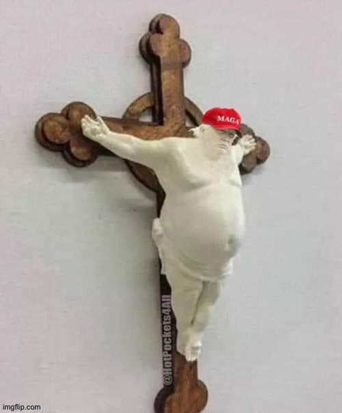 tRump on a cross | image tagged in trump on a cross | made w/ Imgflip meme maker
