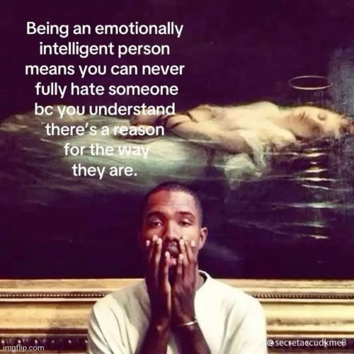 or just never hate anyone no matter how bad they are | made w/ Imgflip meme maker