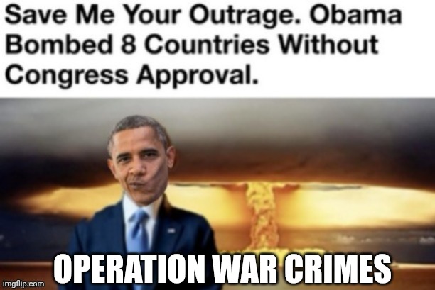 Operation war crimes | made w/ Imgflip meme maker