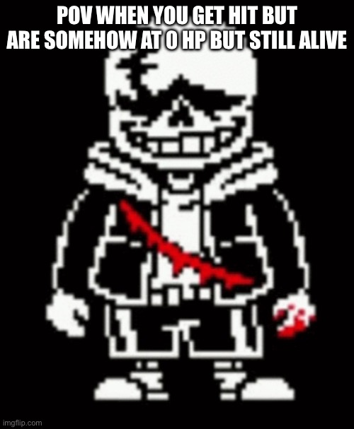 Last Breath Sans | Pov when you get hit but are somehow at 0 hp but still alive | image tagged in last breath sans | made w/ Imgflip meme maker
