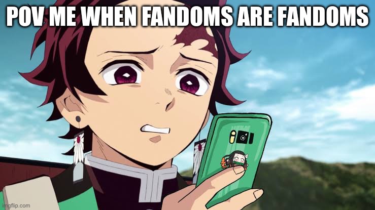 Tanjiro Disgust | Pov me when fandoms are fandoms | image tagged in tanjiro disgust | made w/ Imgflip meme maker