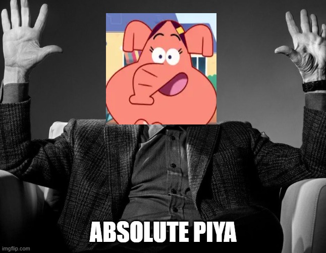 Absolute Cinema | Absolute Piya | image tagged in absolute cinema | made w/ Imgflip meme maker