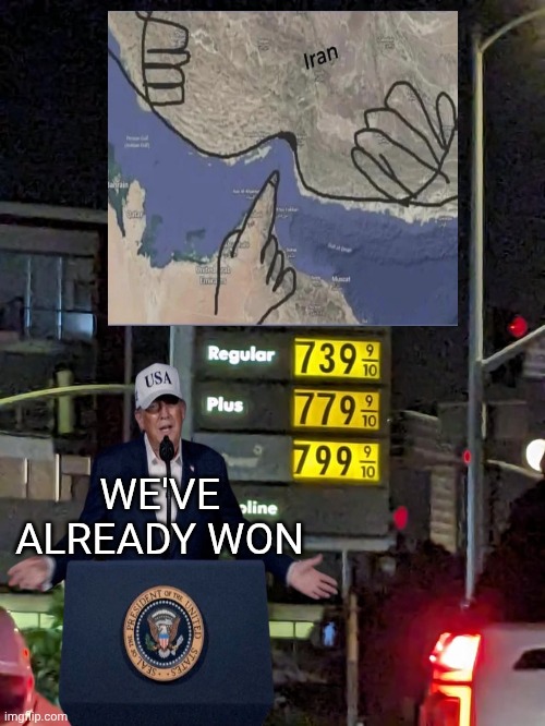 Gas prices | We've already won | image tagged in gas prices | made w/ Imgflip meme maker