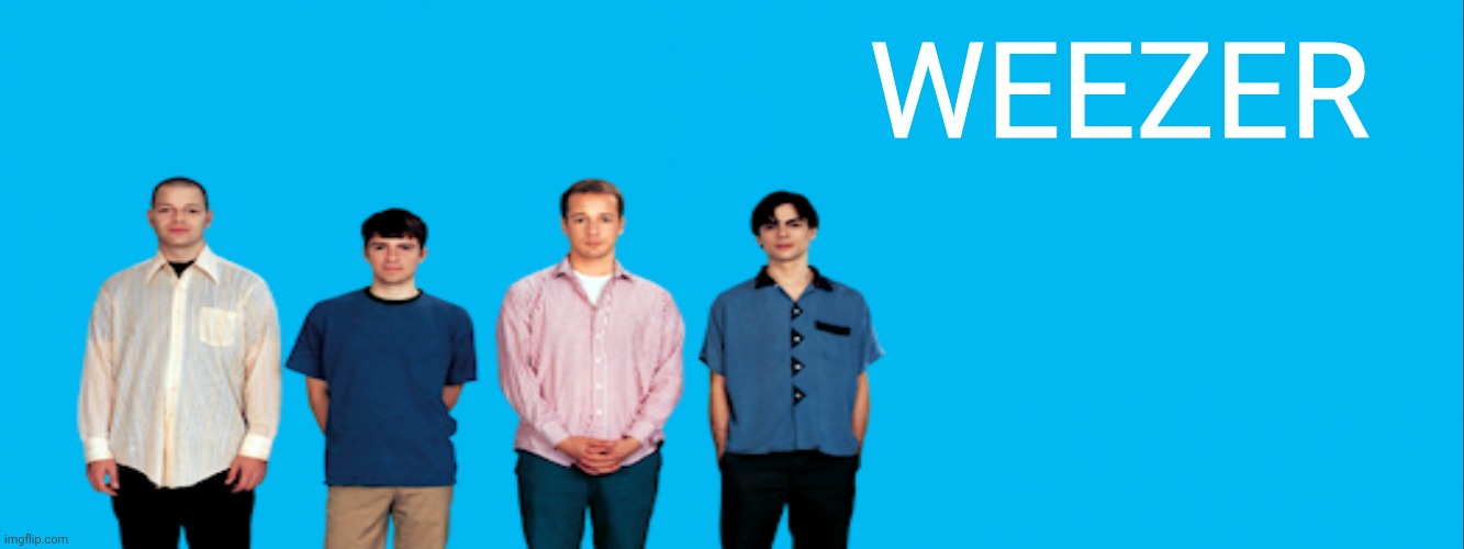 mr clean so clean | Weezer | image tagged in mr clean so clean,weezer | made w/ Imgflip meme maker