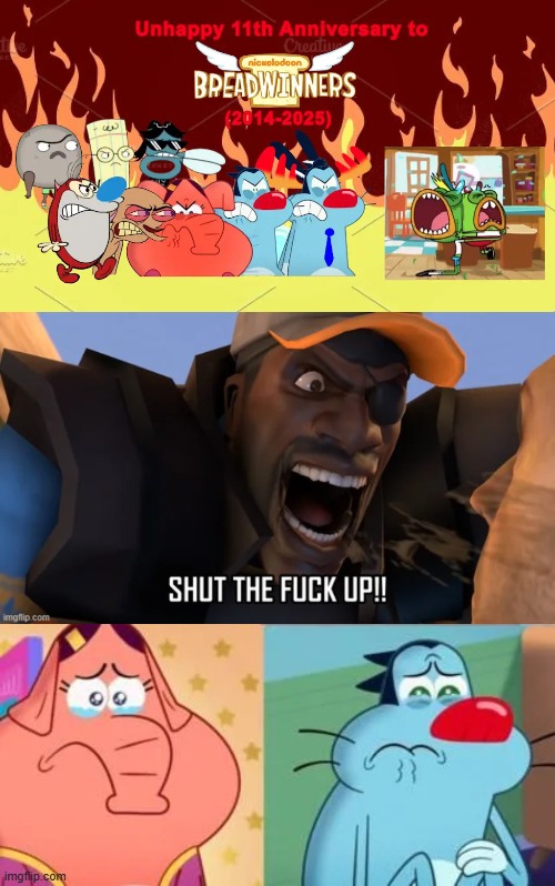 To @MrZiggkiCartoon shut up about Breadwinners for Piya's sake | image tagged in have fun ruining this meme | made w/ Imgflip meme maker