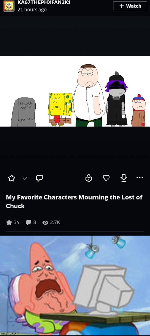 DeviantArt strikes again | image tagged in patrick disgusted,deviantart,cringe,chuck norris | made w/ Imgflip meme maker
