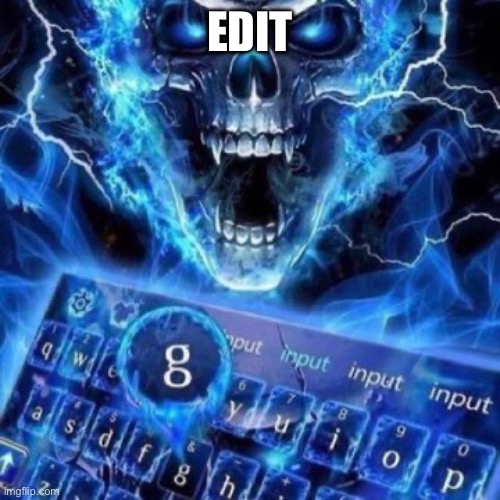 cool blue skeleton and keyboard with the letter G highlighted | edit | image tagged in cool blue skeleton and keyboard with the letter g highlighted | made w/ Imgflip meme maker