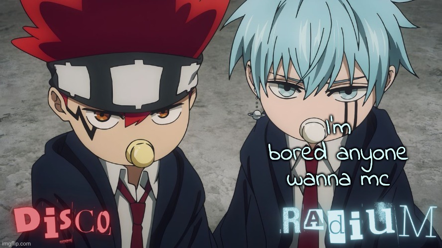 Disco and Radium Dot and Lance temp | I'm bored anyone wanna mc | image tagged in disco and radium dot and lance temp | made w/ Imgflip meme maker