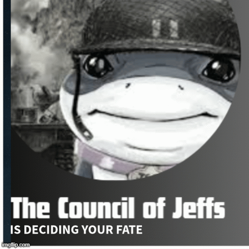 The councli of jeffs | image tagged in gifs,funny meme | made w/ Imgflip images-to-gif maker