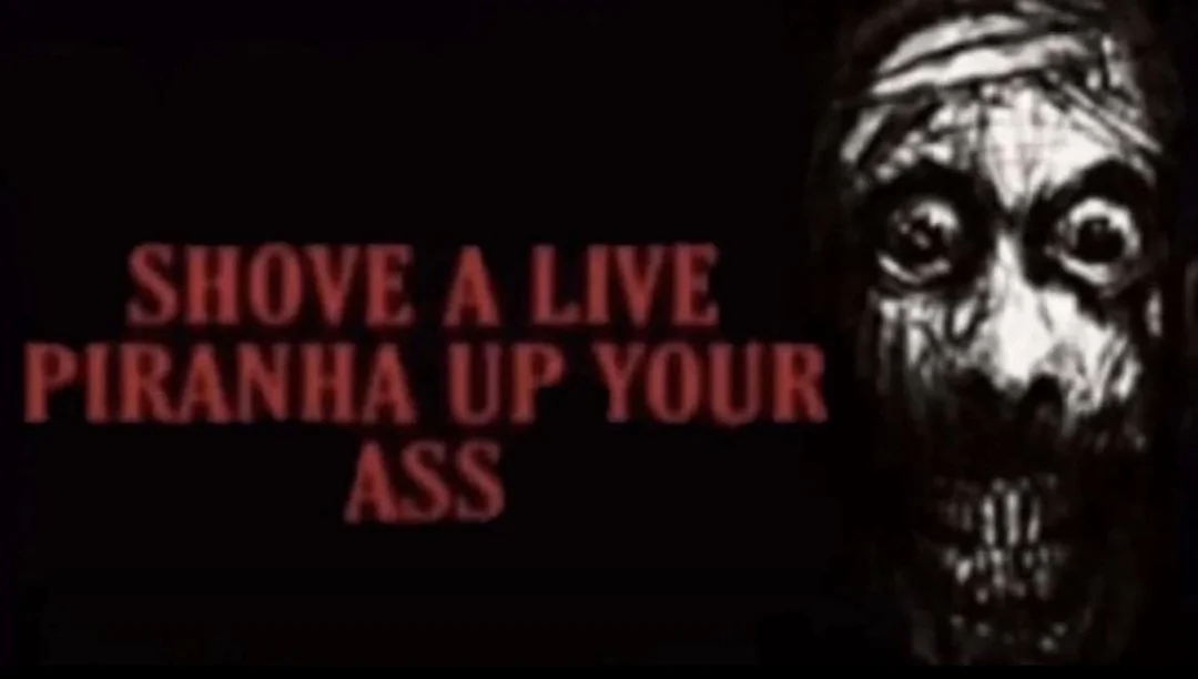 High Quality SHOVE A LIVE PIRANHA UP YOUR ASS Blank Meme Template