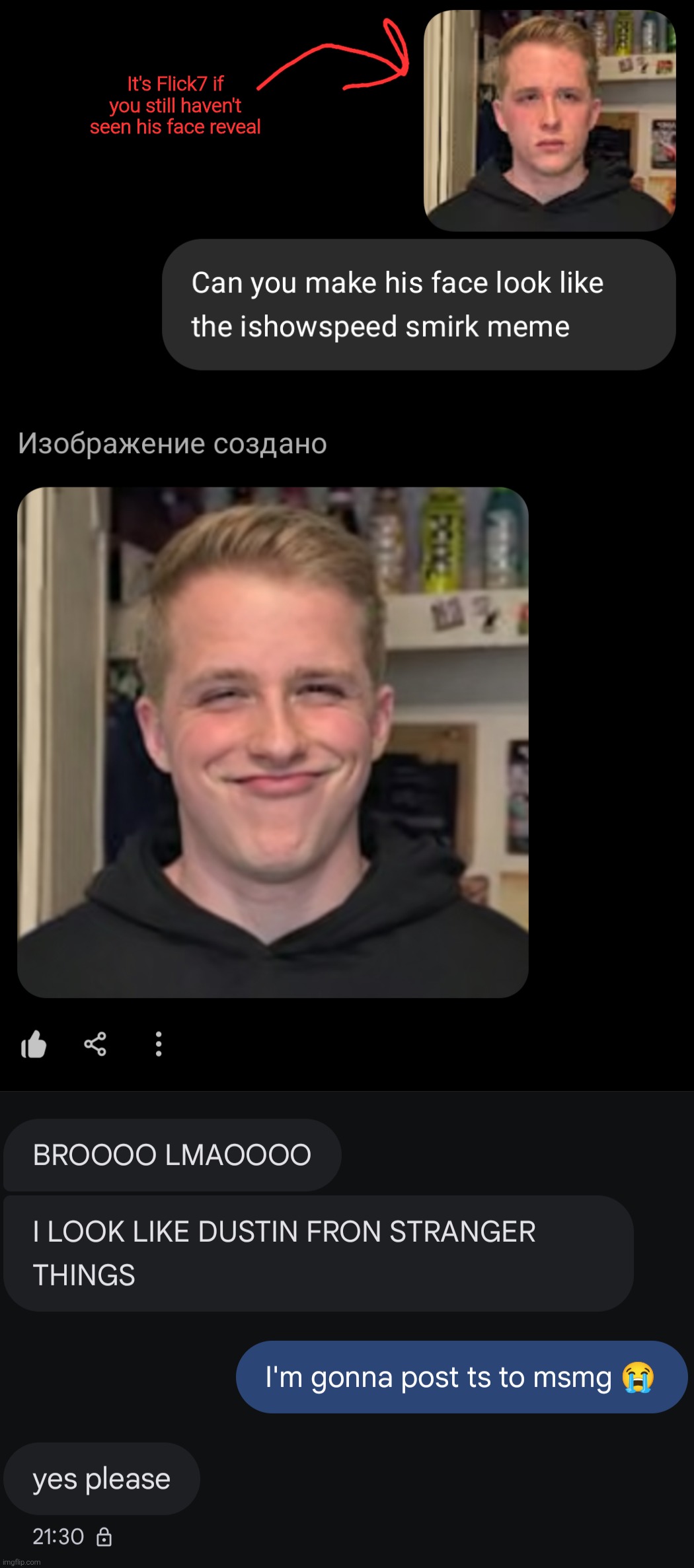 Ts made me explode in laughter | It's Flick7 if you still haven't seen his face reveal | made w/ Imgflip meme maker