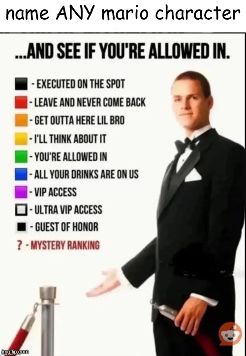 Repost this image and see if you’re allowed in | name ANY mario character | image tagged in repost this image and see if you re allowed in | made w/ Imgflip meme maker