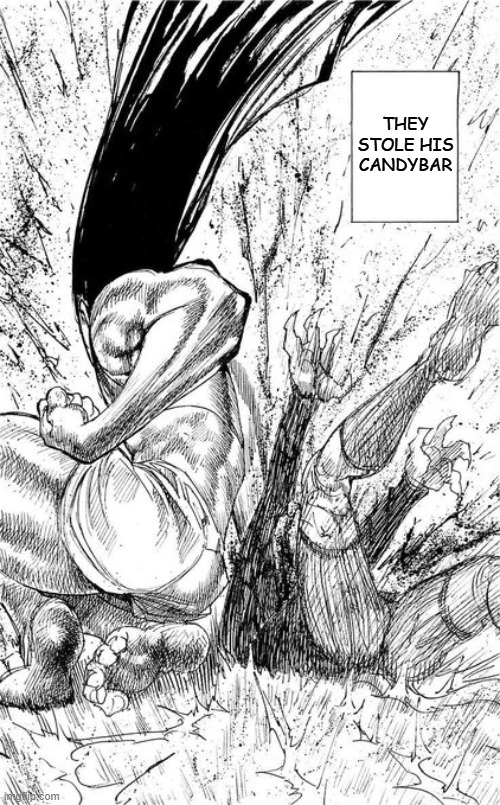 Have fun with this new template | THey stole his candybar | image tagged in gon got revenge | made w/ Imgflip meme maker