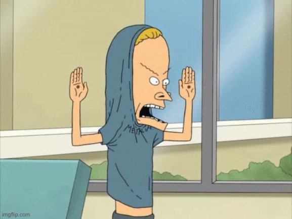 image tagged in cornholio gif | made w/ Imgflip meme maker