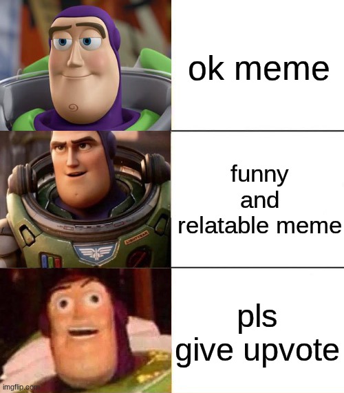 Better, best, blurst lightyear edition | ok meme; funny and relatable meme; pls give upvote | image tagged in better best blurst lightyear edition | made w/ Imgflip meme maker