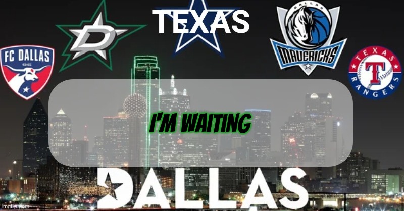 I have something to say | I'm waiting | image tagged in i have something to say | made w/ Imgflip meme maker