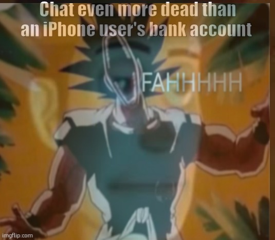 "iPhone user's bank account" brochachonacho im crine | made w/ Imgflip meme maker