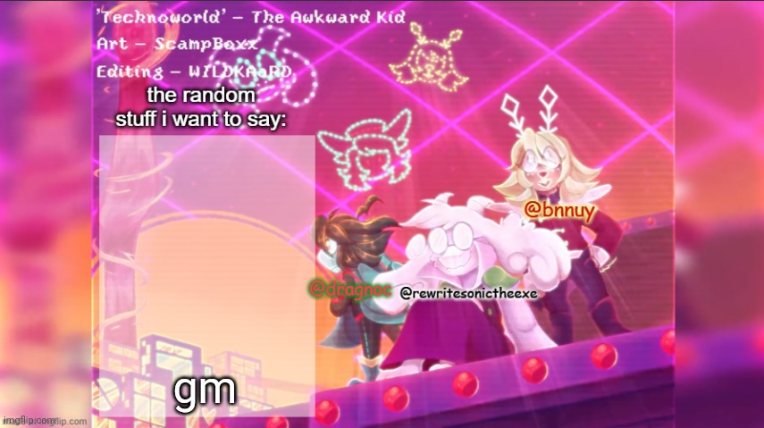 dracnoc, rewrite, and bnnuy temp | gm | image tagged in dracnoc rewrite and bnnuy temp | made w/ Imgflip meme maker