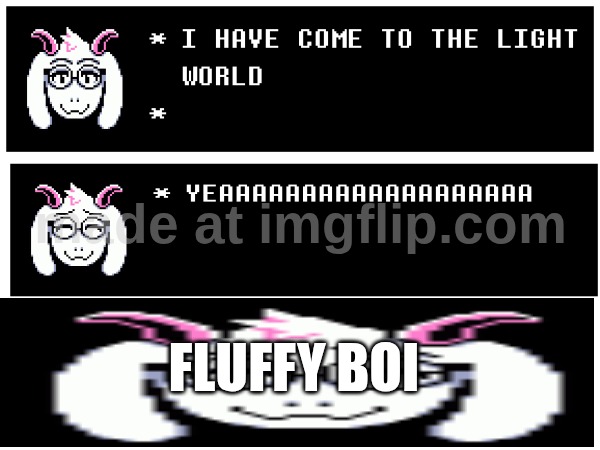 he has light world box | fluffy boi | image tagged in ralsei | made w/ Imgflip meme maker
