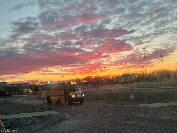 Picture of the sunrise I took in my high school parking lot | image tagged in sunrise,high school | made w/ Imgflip meme maker
