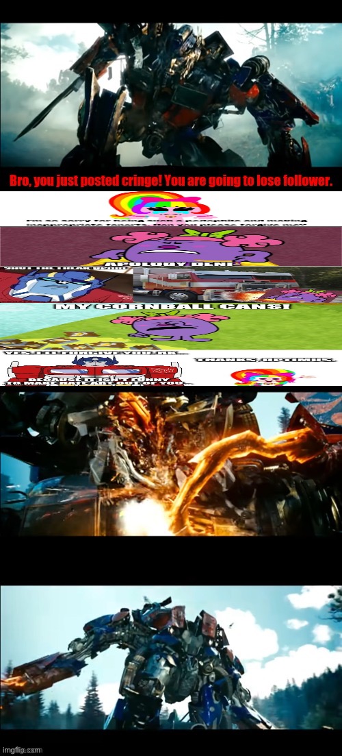 Fightin’ fire with fire (Justice for Fill-In Memes) | image tagged in transformers,optimus prime,defend,fill-in meme,deviantart | made w/ Imgflip meme maker