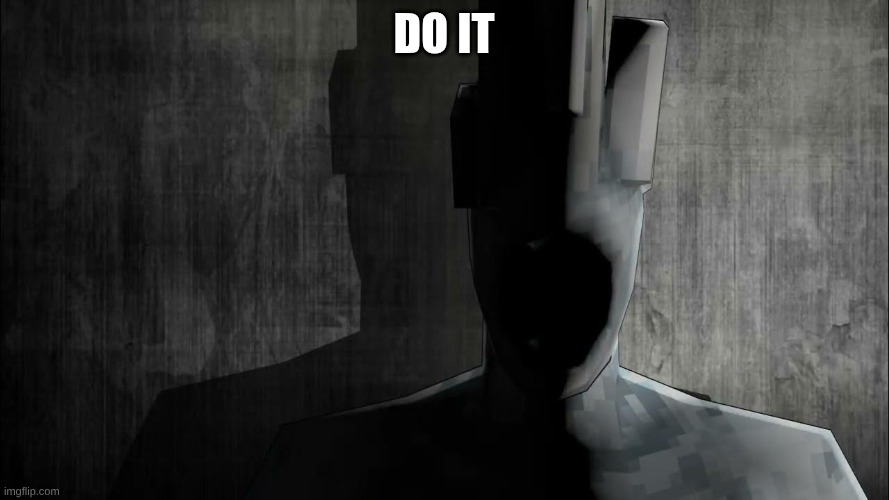 Minos Prime Prowler | do it | image tagged in minos prime prowler | made w/ Imgflip meme maker