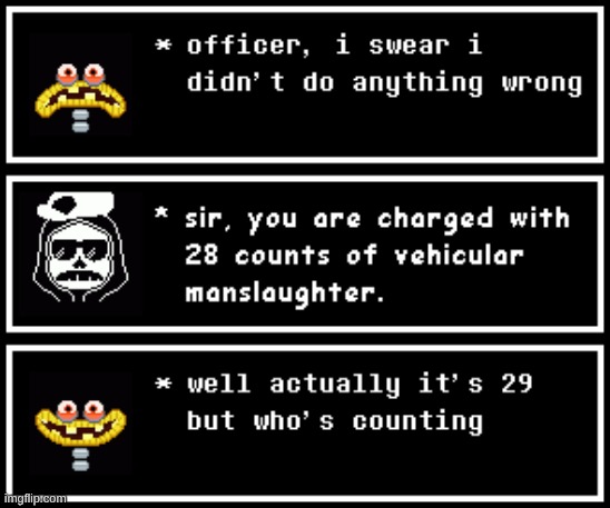 29 counts in the last 24 hours, anyway. The whole-time total is probably much higher. | image tagged in wubboc,epic sans,vehicular manslaughter,deltapost,bruh,i hope this is ok to post this | made w/ Imgflip meme maker