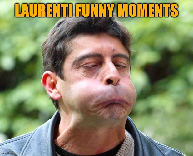 Luca Laurenti | Laurenti funny moments | image tagged in luca laurenti | made w/ Imgflip meme maker