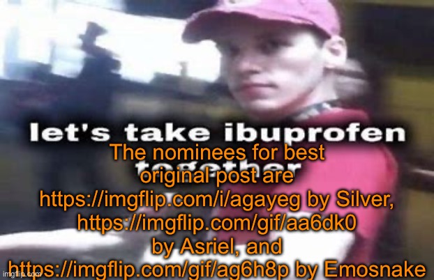 Let's X Together | The nominees for best original post are https://imgflip.com/i/agayeg by Silver, https://imgflip.com/gif/aa6dk0 by Asriel, and https://imgflip.com/gif/ag6h8p by Emosnake | image tagged in let's x together | made w/ Imgflip meme maker