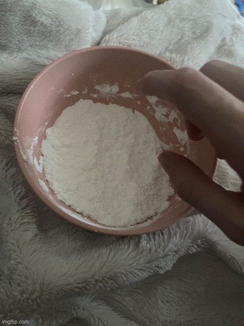 bowl of powdered sugar | made w/ Imgflip meme maker