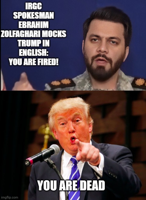 You are dead | image tagged in trump point | made w/ Imgflip meme maker