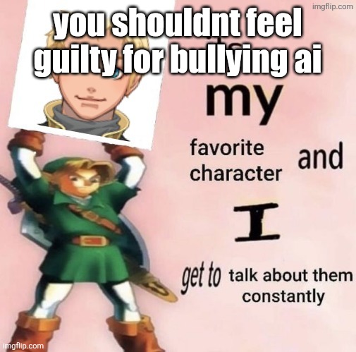 starfruit is my favorite character and i get to talk about him | you shouldnt feel guilty for bullying ai | image tagged in starfruit is my favorite character and i get to talk about him | made w/ Imgflip meme maker