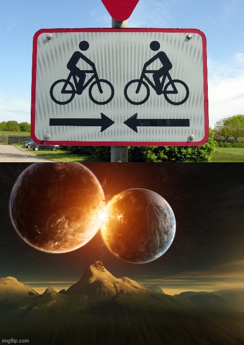 image tagged in planets collision | made w/ Imgflip meme maker