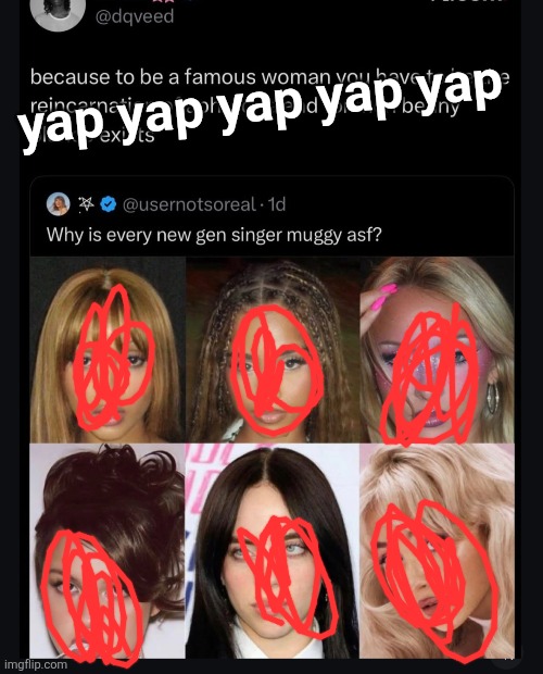 words can't express how much I hate gen z singers | yap yap yap yap yap | made w/ Imgflip meme maker