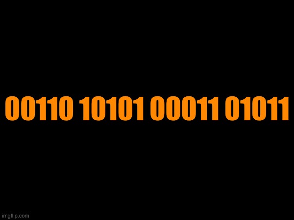 testing | 00110 10101 00011 01011 | made w/ Imgflip meme maker