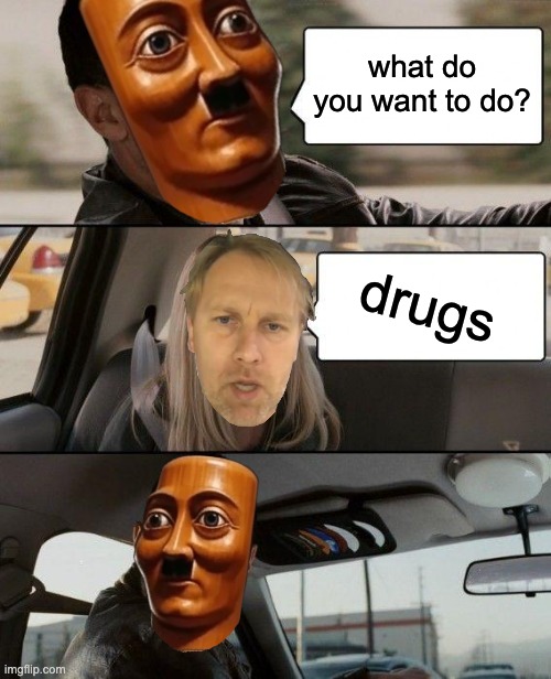 tung tung | what do you want to do? drugs | image tagged in memes,the rock driving | made w/ Imgflip meme maker