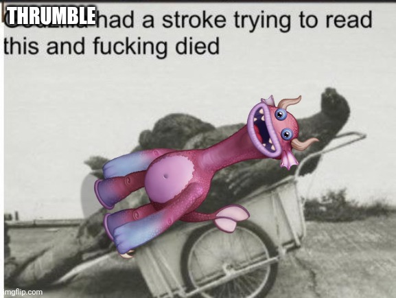 Godzilla | Thrumble | image tagged in godzilla | made w/ Imgflip meme maker