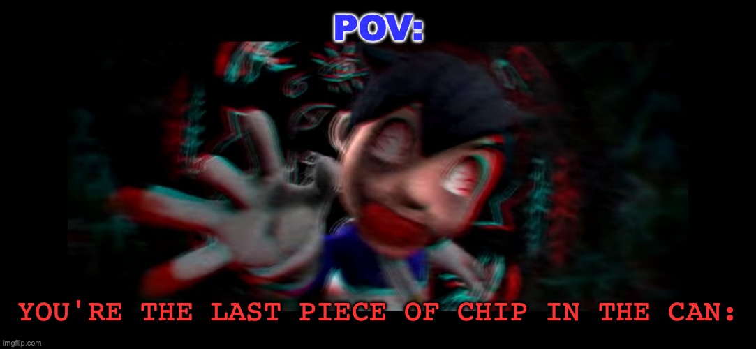 Bro, it ain't that serious | POV:; You're the Last piece of chip in the can: | image tagged in helm gnaw what smg4 doin,smg4 | made w/ Imgflip meme maker