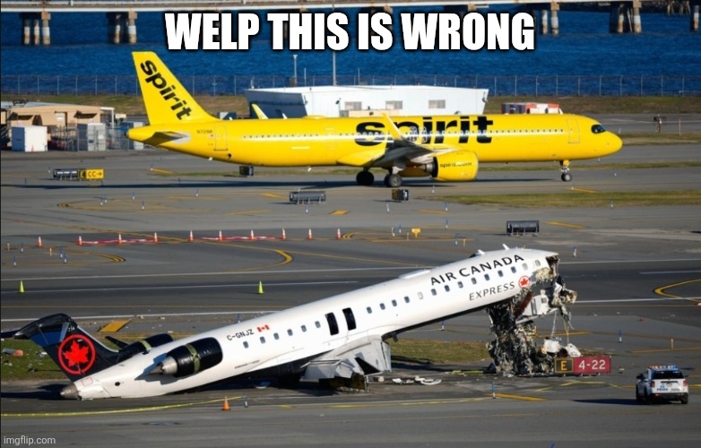 Welp | Welp this is wrong | image tagged in sprit airlines vs air canada express,lol,sprite,sprit airlines | made w/ Imgflip meme maker
