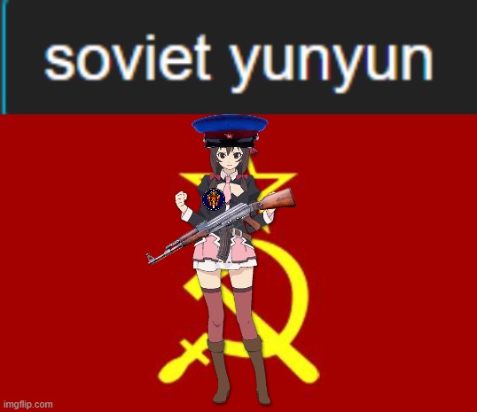 welp, yunyun's part of the KGB along with being a communist | image tagged in soviet flag,a random meme,konosuba,communism,i serve the soviet union | made w/ Imgflip meme maker
