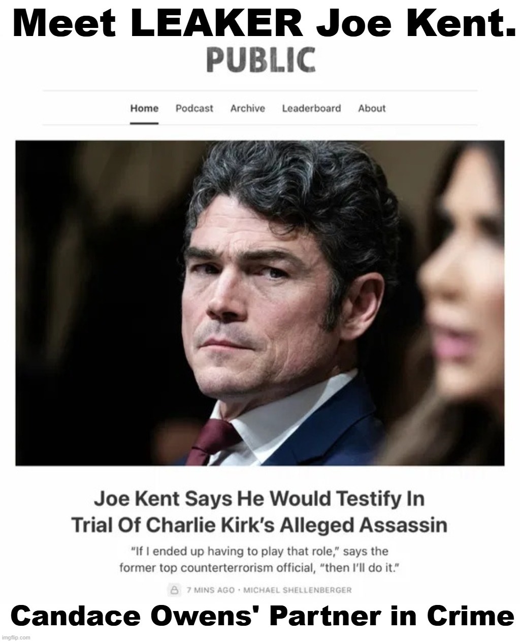 Meet LEAKER Joe Kent. Candace Owens' Partner in Crime. | image tagged in stupid people be like,candace owens,stupid criminals,special kind of stupid,special education,you can't fix stupid | made w/ Imgflip meme maker