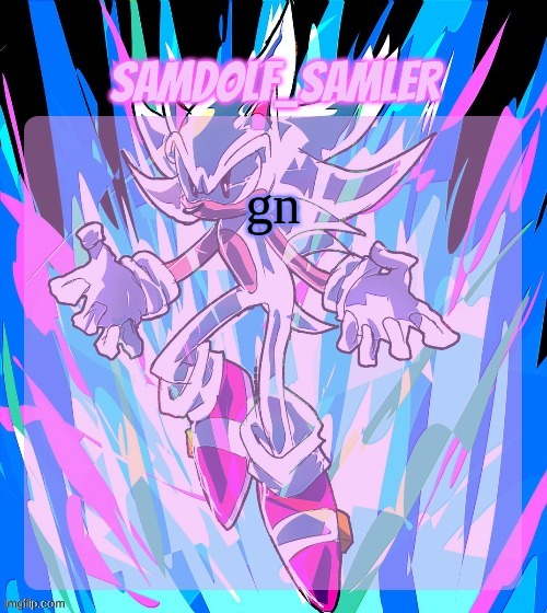 sam's temp (THANKS STREET RAT!) | gn | image tagged in sam's temp thanks street rat | made w/ Imgflip meme maker