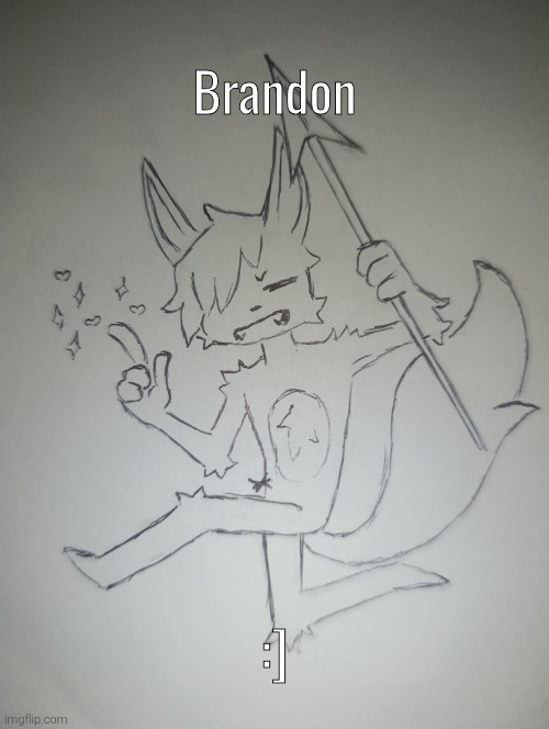 Brandon (request from Group.goon.rat ) | Brandon; :] | image tagged in brandon | made w/ Imgflip meme maker