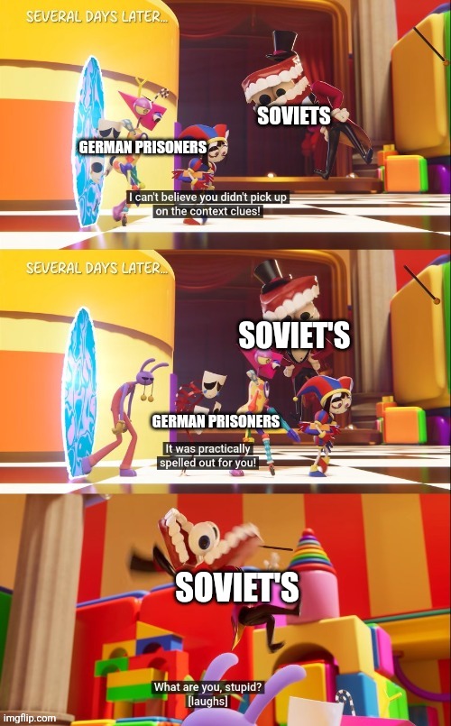 The Eastern front during WW2 in a nutshell | Soviets; German prisoners; Soviet's; German prisoners; Soviet's | image tagged in context clues,world war 2 | made w/ Imgflip meme maker