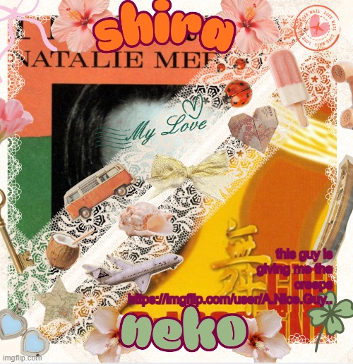 neko and shira shared temp <3 | this guy is giving me the creeps https://imgflip.com/user/A.Nice.Guy.. | image tagged in neko and shira shared temp 3 | made w/ Imgflip meme maker