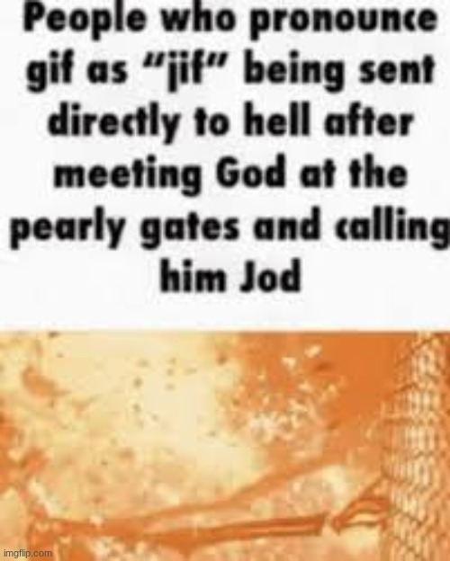 Jraphics Interchange Format | made w/ Imgflip meme maker