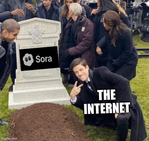 In case you didn’t know, Sora AI is being shut down!!!! HELL YEAH | The internet | image tagged in grant gustin over grave,memes,internet,sora,ai,chatgpt | made w/ Imgflip meme maker