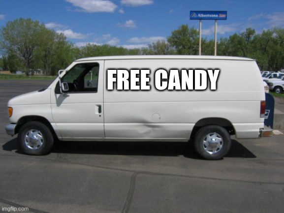 how to kidnap me | free candy | image tagged in how to kidnap me,lol | made w/ Imgflip meme maker